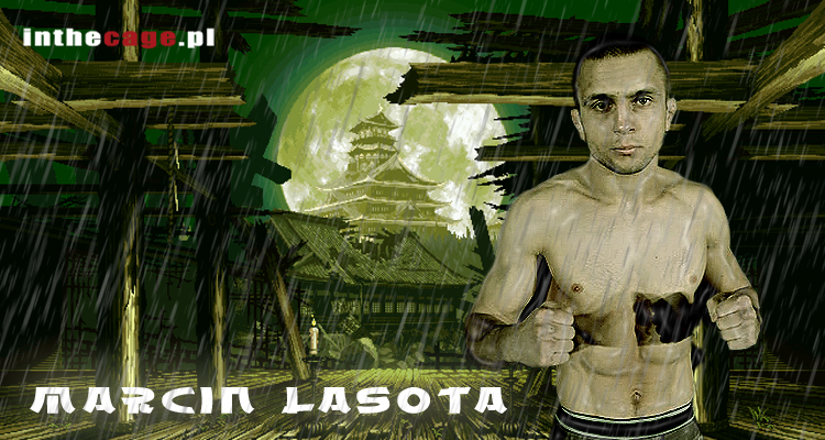 Marcin Lasota – „Na razie nie myślę o UFC”
