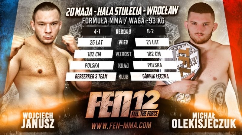 FEN 12: Wojciech Janusz vs Michał Oleksiejczuk na gali we Wrocławiu
