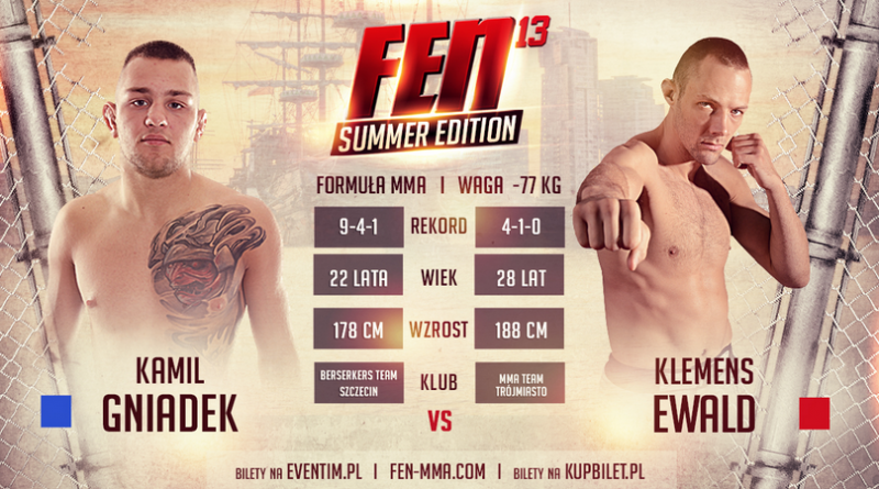 Gniadek vs. Ewald w rozpisce gali FEN 13 Summer Edition! Od 	FENAdd contact