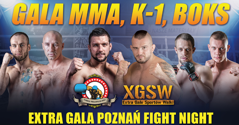 XGSW Extra Gala Poznań Fight Night – informacje + karta walk