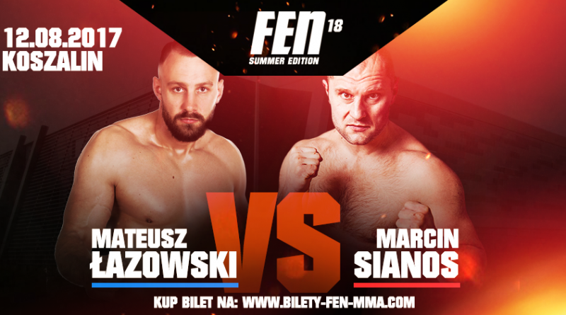 Mateusz Łazowski vs. Marcin Sianos na FEN 18: Summer Edition w Koszalinie