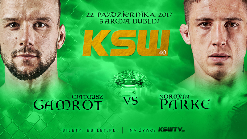 Gamrot vs. Parke 2 będzie jedną z walk wieczoru KSW 40 w Dublinie