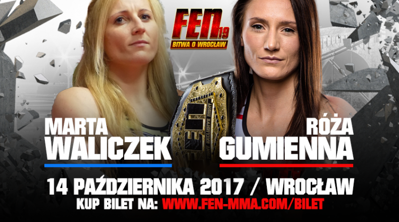 Róża Gumienna vs. Marta Waliczek w walce o pas na FEN 19 we Wrocławiu