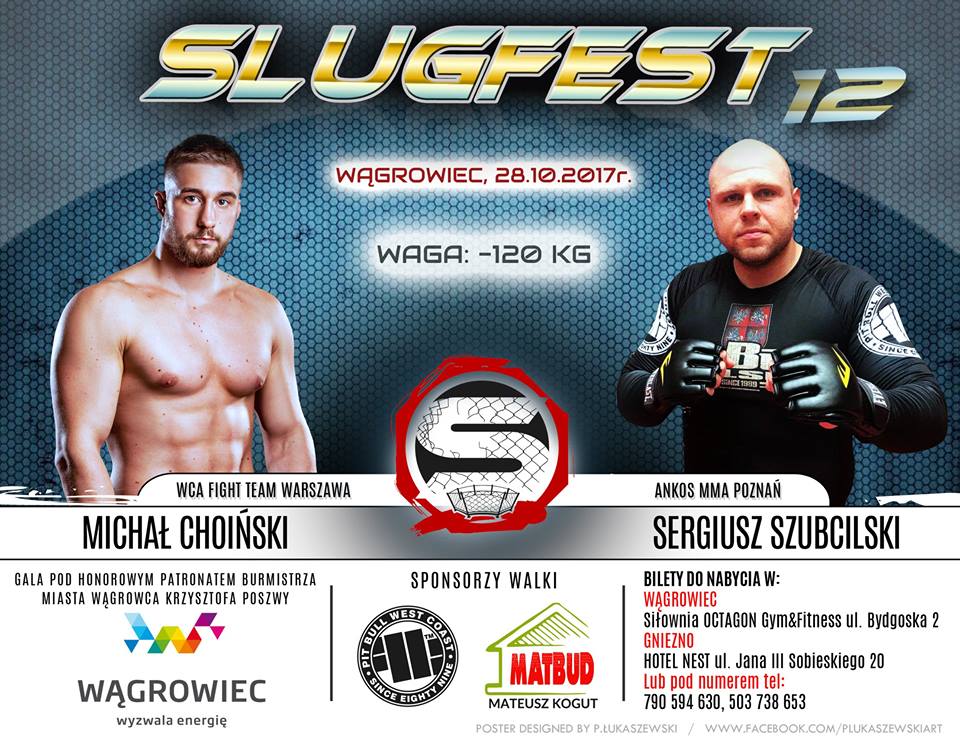 Ostatnia walka dodana do karty Slugfest 12: Choiński vs. Szubcilski