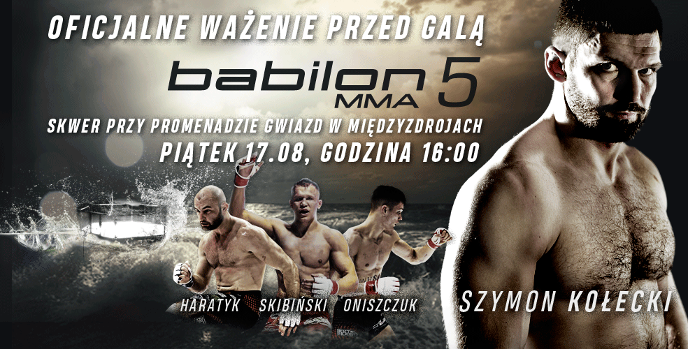 Babilon MMA 5: piątkowa ceremonia ważenia otwarta dla fanów