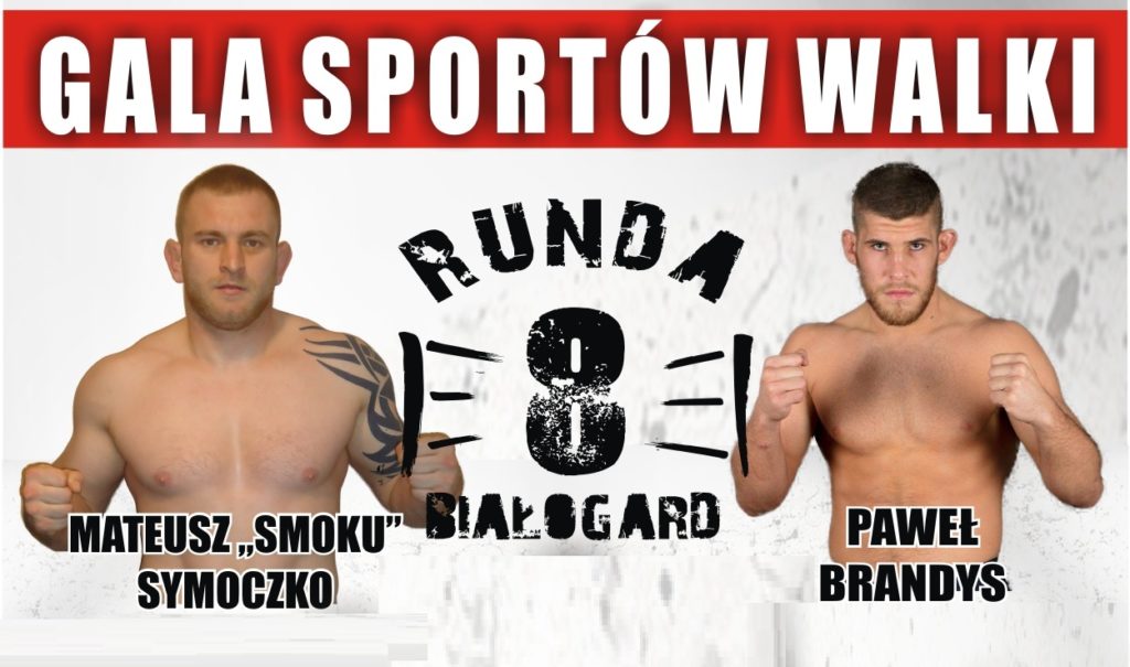 Gala Sportów Walki RUNDA 8: pełna karta walk. Brandys vs. Symoczko w main evencie.