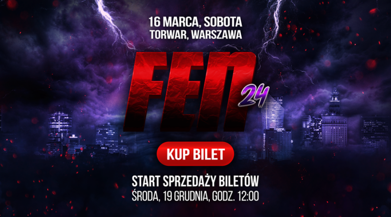 Gala FEN 24 odbędzie się w Warszawie, 16 marca