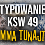 MMA-TuNajt-#175-typowanie-KSW-49