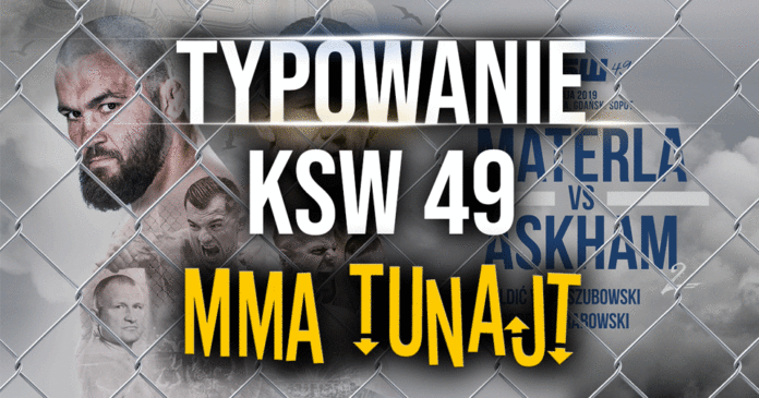 MMA-TuNajt-#175-typowanie-KSW-49 typowanie ksw 49