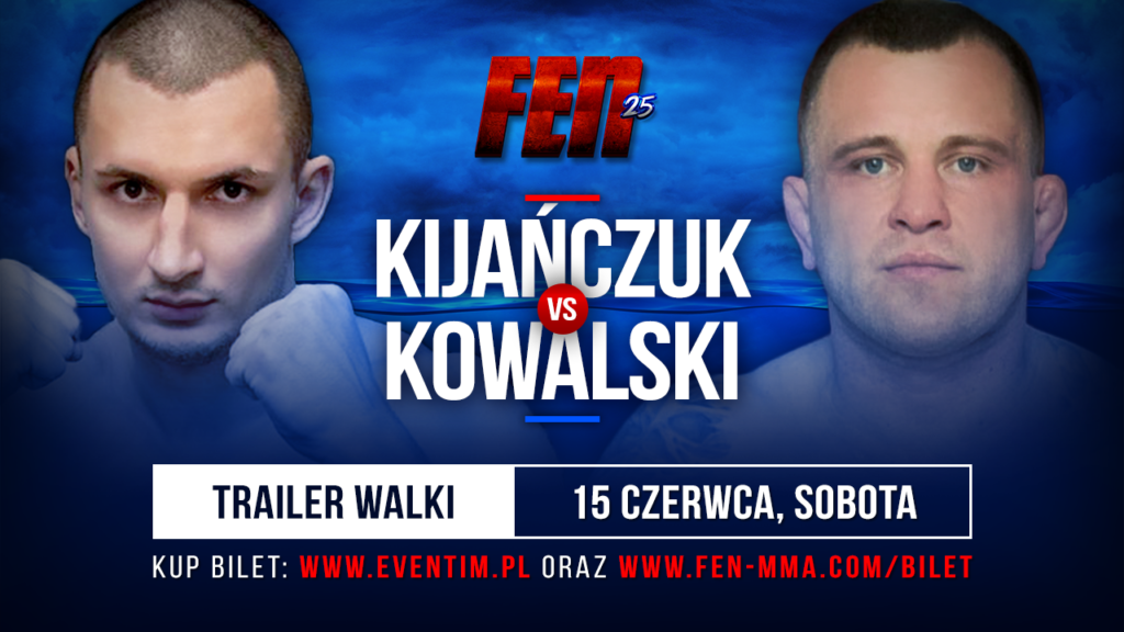 Zapowiedź walki Kijańczuk vs. Kowalski na FEN 25 [WIDEO]