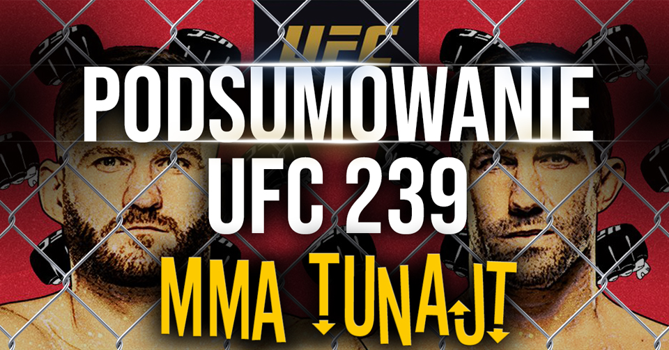 MMA TuNajt #182 | UFC 239 | Błachowicz vs. Jones? | Powrót Mameda [PODCAST]