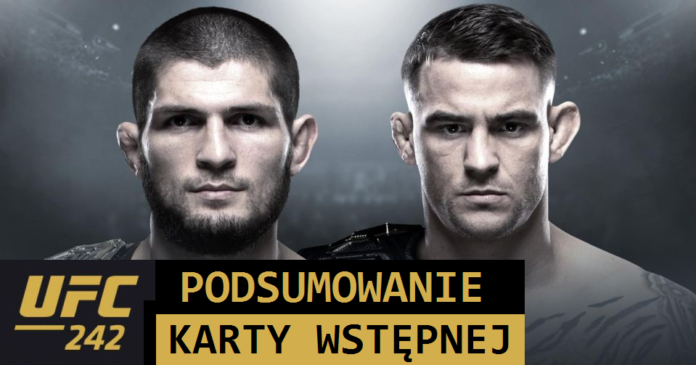 KHABIB POIRIER UFC 242 PODSUMOWANIE KARTY WSTĘPNEJ