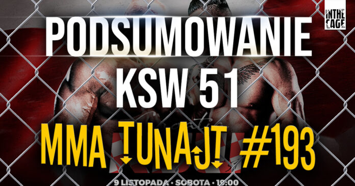 mma-tunajt-podsumowanie-ksw-51