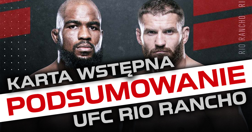 UFC Rio Rancho – relacja i podsumowanie karty wstępnej [WIDEO]