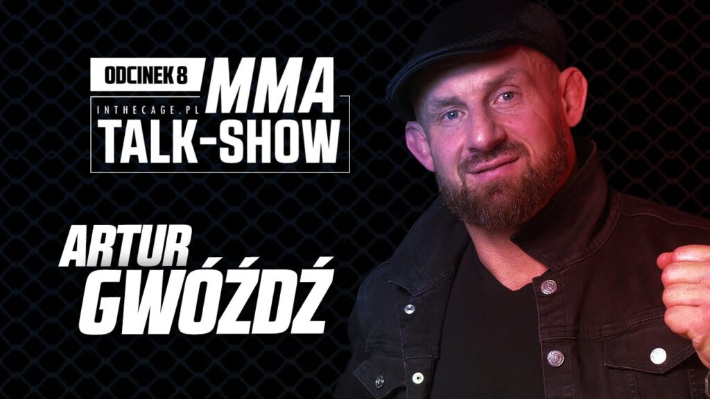 MMA Talk Show #8 | Artur Gwóźdź – trudna przeszłość, kulisy menedżerki, pieniądze w MMA