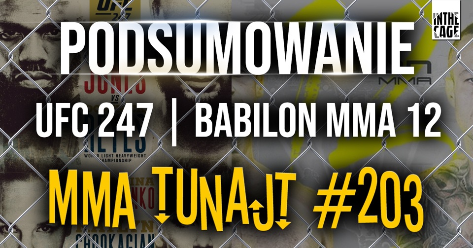 MMA TuNajt #203 | UFC 247 | Babilon MMA 12 | Gamrot – Parke – Ziółkowski [PODCAST]