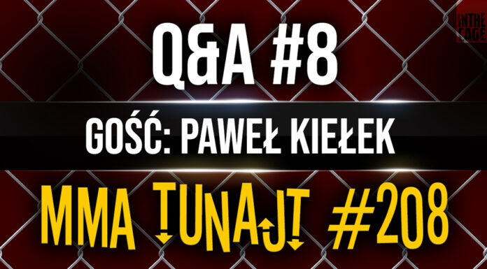 MMA-TuNajt-#208-Q&A-#8-Paweł-Kiełek