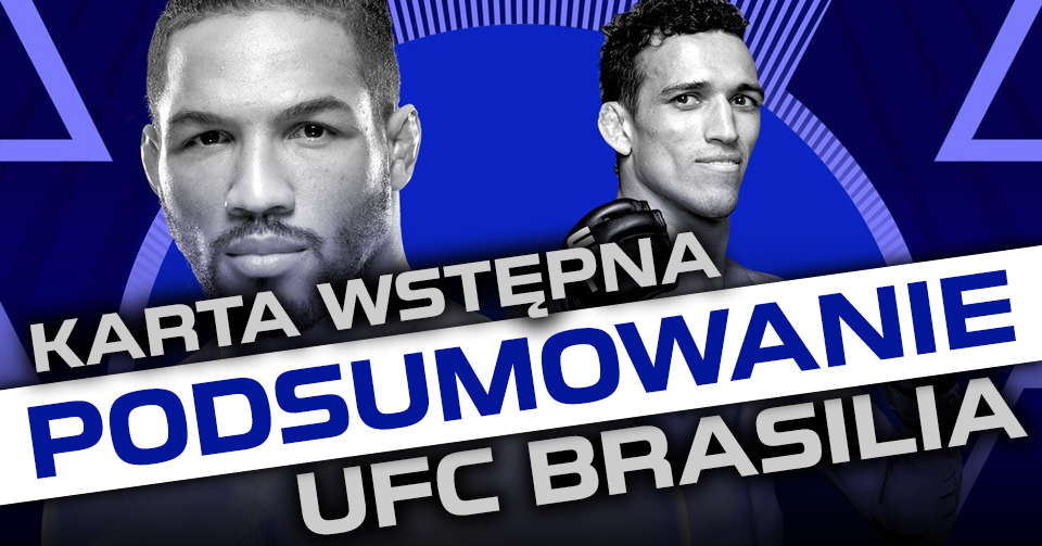 UFC Brasilia: Lee vs. Oliveira – relacja i podsumowanie karty wstępnej