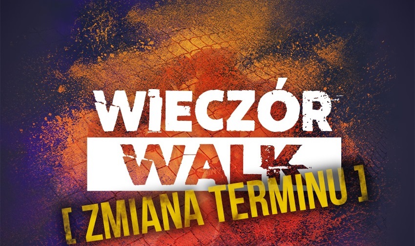 Wieczór Walk 6 z nowym terminem