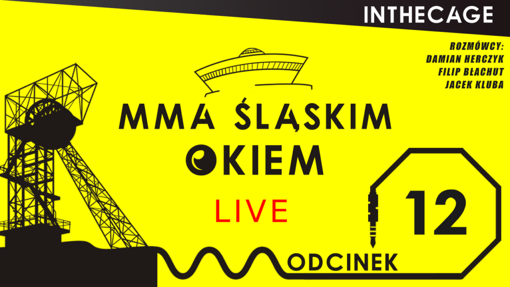 MMA Śląskim Okiem #12 LIVE | Gośc. Damian Herczyk | Podsumowanie ostatniej gali UFC + Q&A [PODCAST]