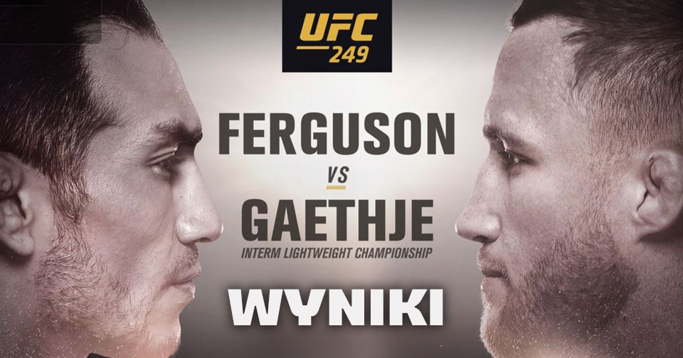 UFC 249: Ferguson vs. Gaethje – wyniki gali. Ferguson zdemolowany!