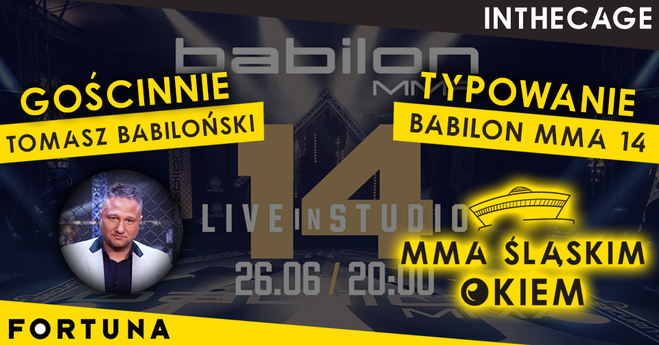 MMA Śląskim Okiem #19 | Babilon MMA 14 – Typowanie i przegląd kursów z Tomaszem Babilońskim