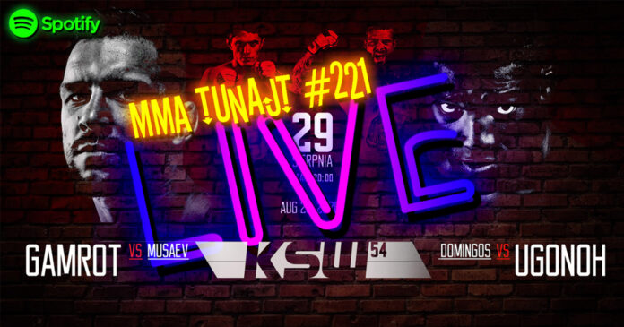 mma-tunajt-#221 MMA TuNajt #221 KSW 54