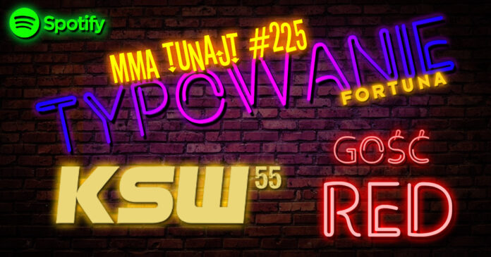 MMA-TuNajt-Typowanie-KSW-55-www