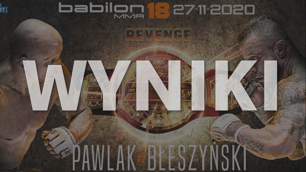 Babilon MMA 18: Revenge – wyniki gali. Pawlak nowym mistrzem kategorii średniej