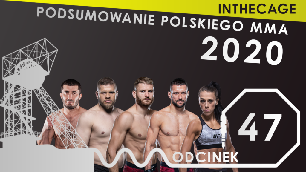 MMA Śląskim Okiem #47 | Rozdanie nagród w POLSKIM MMA za 2020 rok [PODCAST]