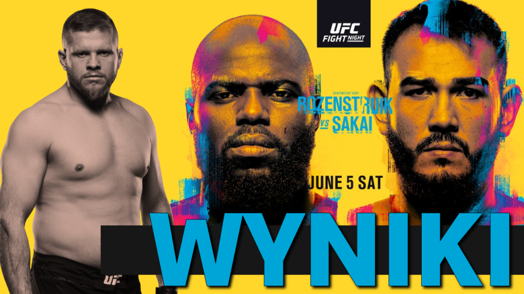 UFC Vegas 28: Rozenstruik vs. Sakai – wyniki gali. Tybura zwycięża w 1. rundzie