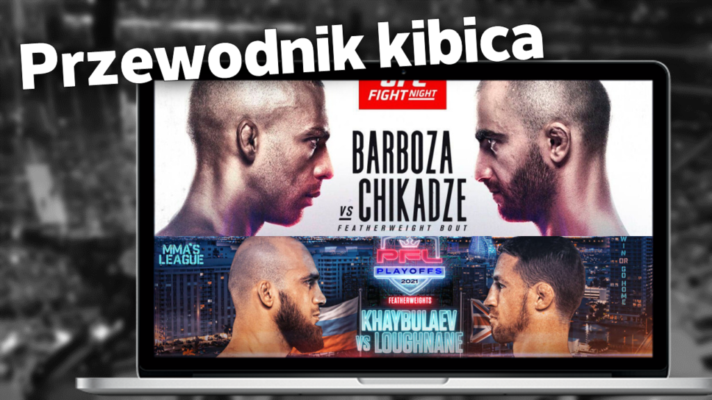 Przewodnik kibica #11 – przegląd najciekawszych gal MMA w tym tygodniu