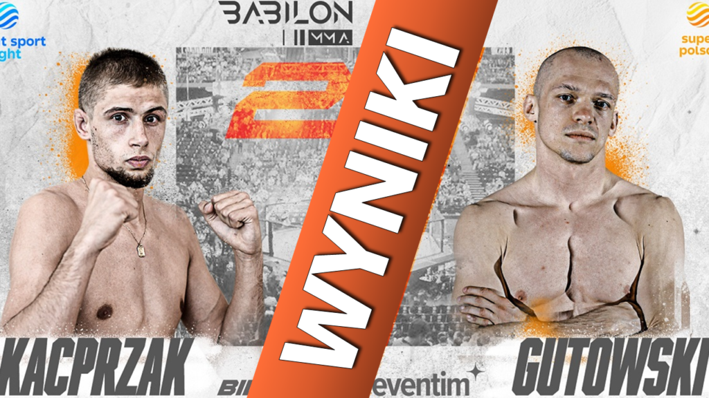Babilon MMA 25: Kacprzak vs. Gutowski – wyniki gali