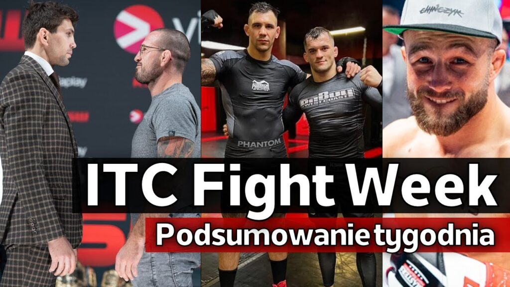 ITC Fight Week #8 – FEN 37 | Mańkowski vs Ziółkowski na KSW 66 | Soldic trenuje z Rakiciem