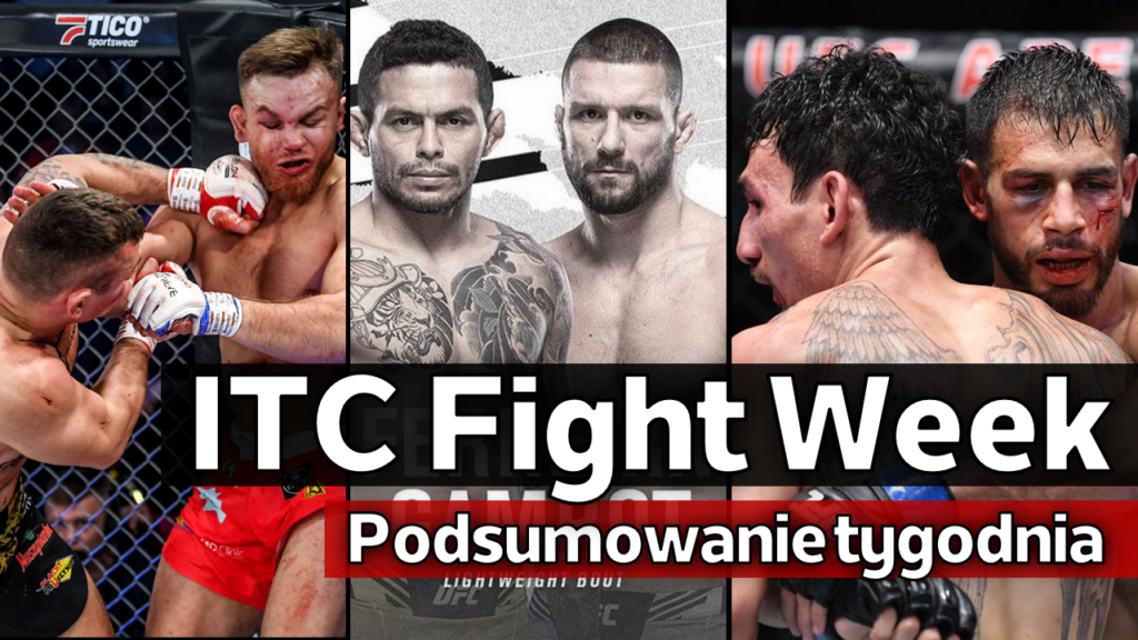 ITC Fight Week #6 – krwawe boje w UFC i Babilon MMA | Gamrot vs. Ferreira | Masvidal kontuzjowany
