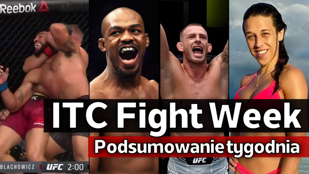 ITC Fight Week #18 – Poddanie Błachowicza wyróżnione | Różański w Bellatorze | Jones vs Miocic?