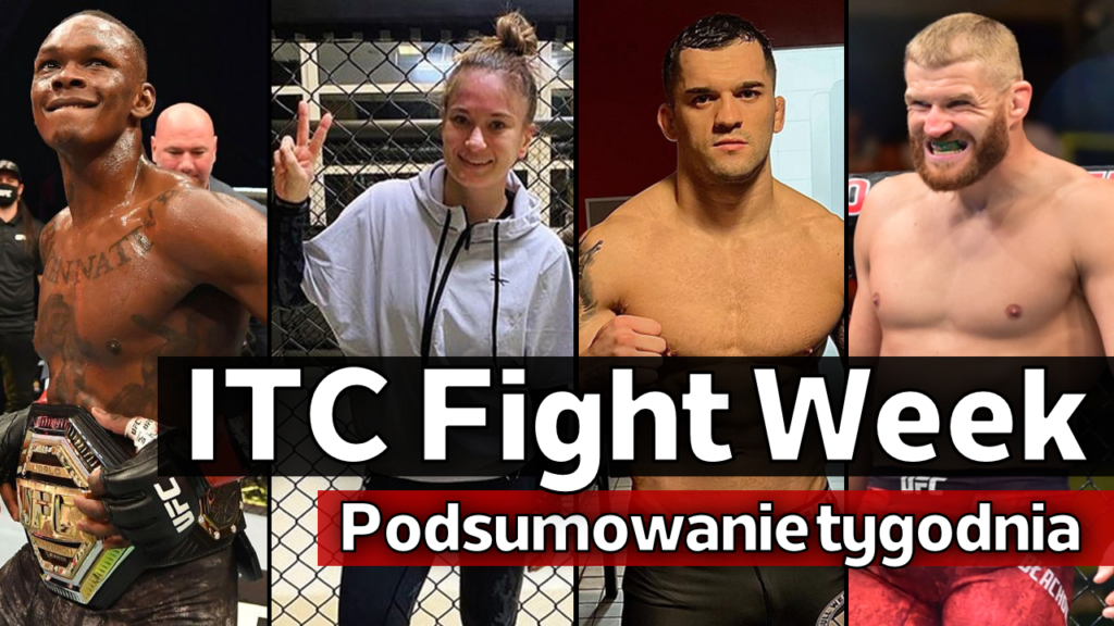 ITC Fight Week #19 – Adesanya vs Whittaker 2 | Soldic nie wyklucza UFC | Ostra reakcja Błachowicza