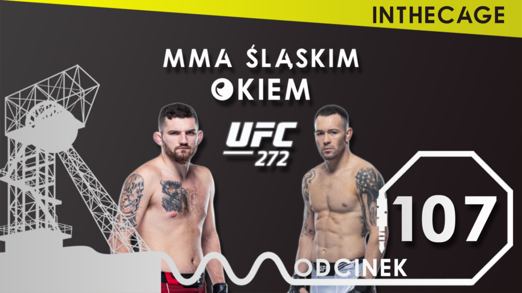 MMA Śląskim Okiem #107 | Podsumowanie UFC 272 [PODCAST]