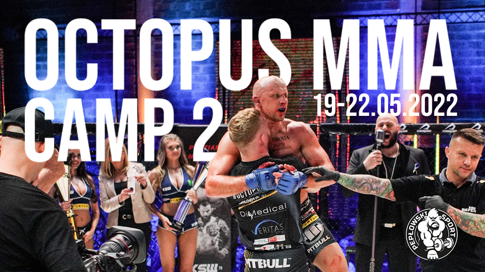 Drugi obóz OCTOPUS MMA CAMP 2 – wszystkie informacje