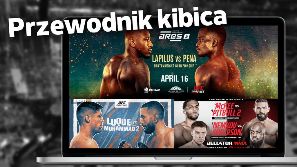 Przewodnik kibica #30 – przegląd najciekawszych gal MMA w tym tygodniu