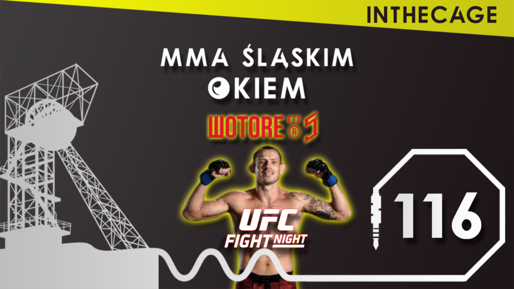 MMA Śląskim Okiem 117 | Jotko zdominował Meerschaerta – UFC Vegas 53 | Wotore 5 | Omielańczuk w KSW [PODCAST]