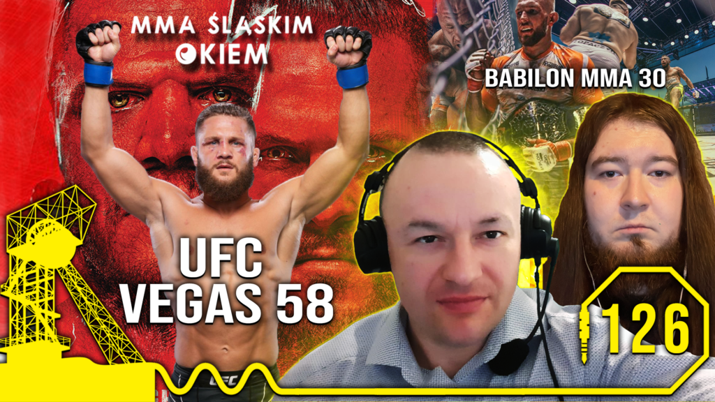 MMA Śląskim Okiem #126 | Babilon MMA 30 | UFC Vegas 58 – Fiziev ma papiery na mistrza? | Q&A [PODCAST]