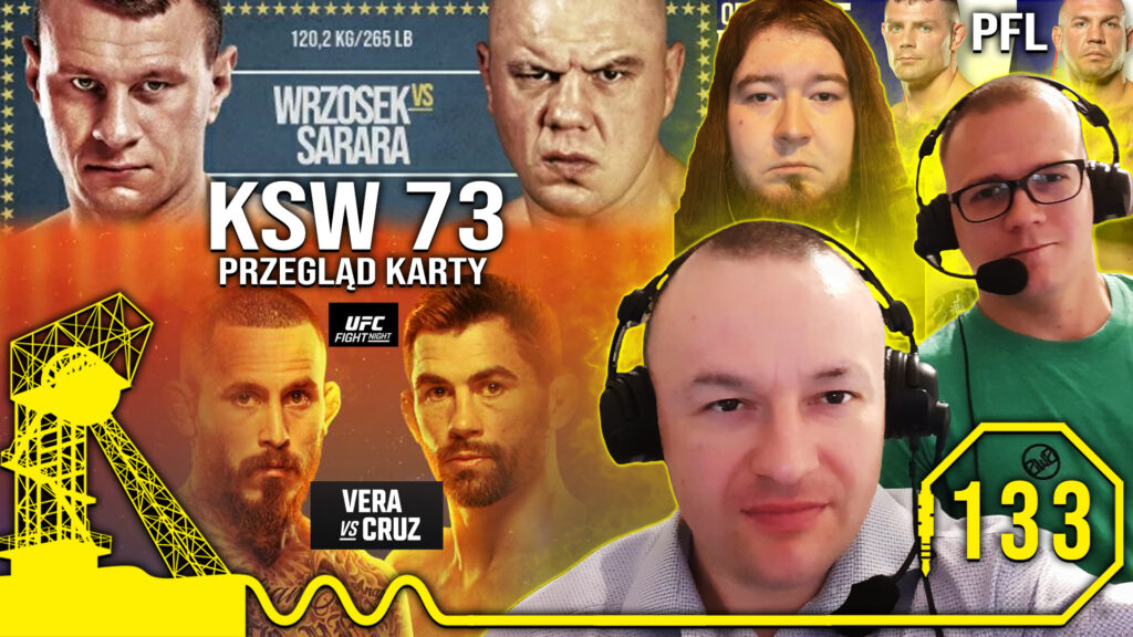 MMA Śląskim Okiem #133 | Przegląd KSW 73 | Brzeski oszukany? UFC San Diego | Polacy w PFL [PODCAST]