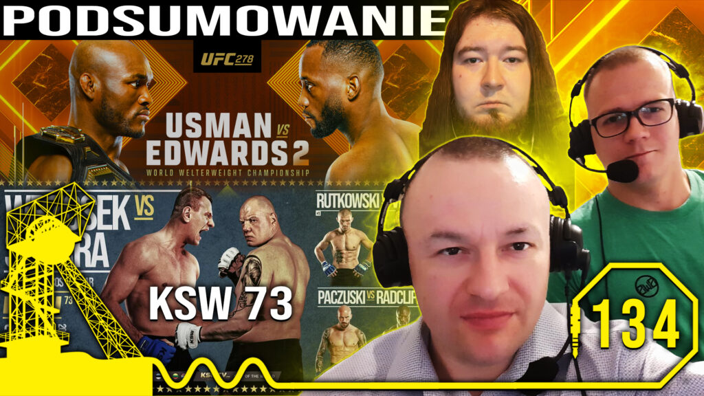 MMA Śląskim Okiem #134 | KSW 73 | UFC 278 – Edwards nowym mistrzem, Tybura pokonał Romanova [PODCAST]