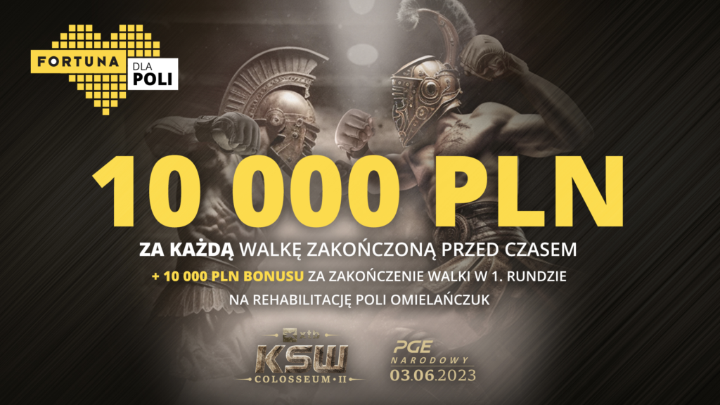 „Fortuna dla Poli” – duże kwoty na fundację za skończenia walk na XTB KSW Colosseum 2