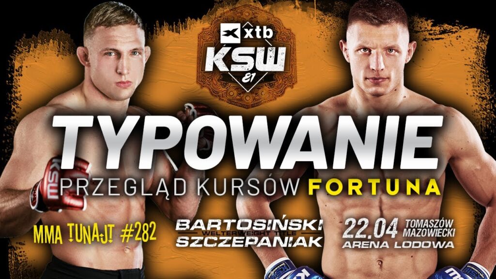 TYPOWANIE KSW 81 | Przegląd kursów Fortuny | MMA TuNajt #282 [PODCAST]