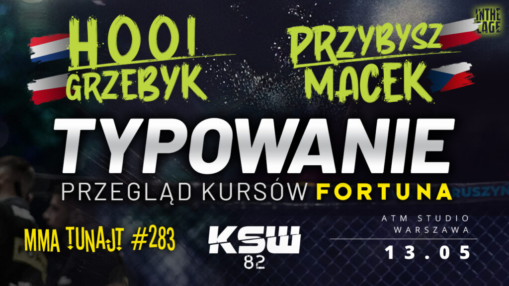 TYPOWANIE KSW 82 | Przegląd kursów Fortuny | MMA TuNajt #283 [PODCAST]