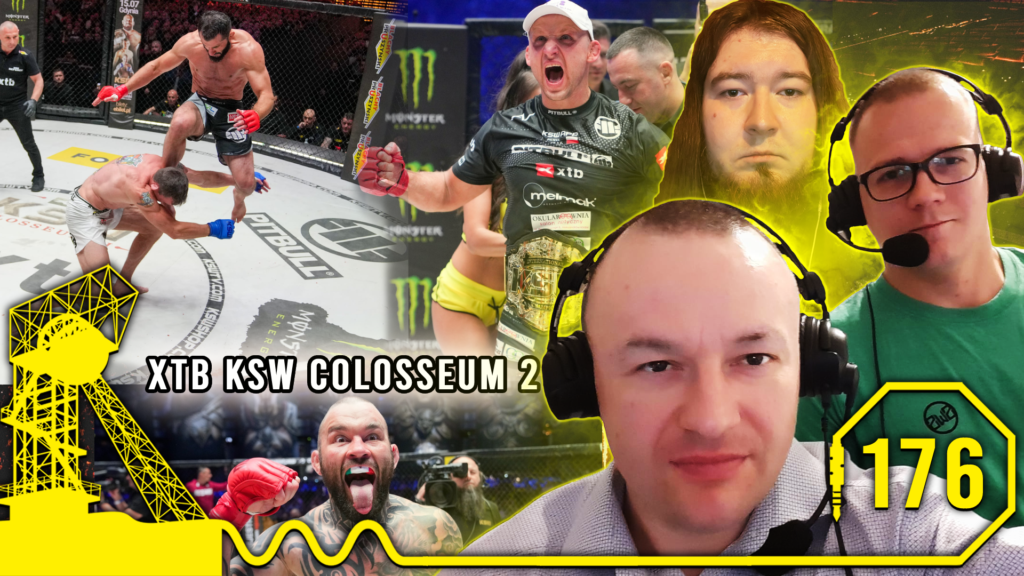 MMA Śląskim Okiem #176 | Podsumowanie XTB KSW COLOSSEUM 2 [PODCAST]