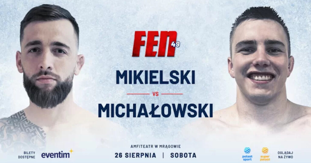 Mikielski zawalczy z Michałowskim na FEN 49