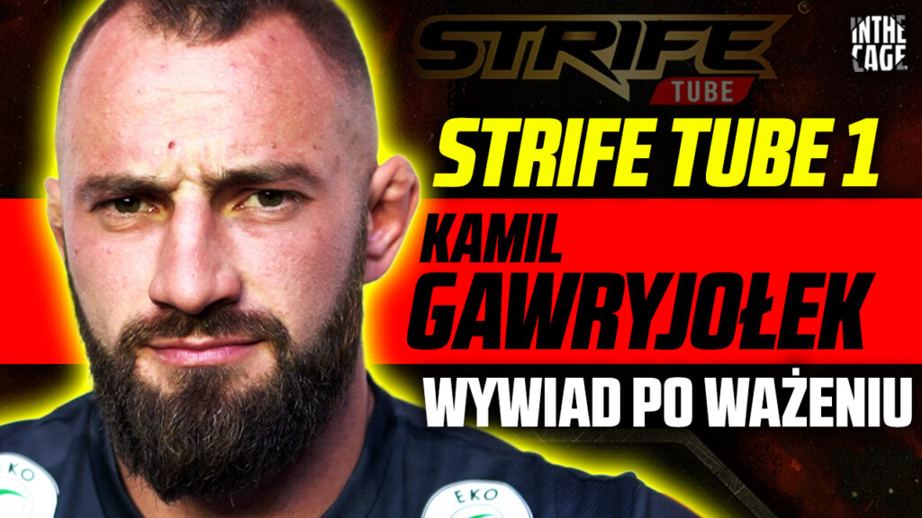 „Jak nie zdobędę pasa, to stąd nie wychodzę” – Kamil Gawryjołek o łączeniu startów w KSW i Strife [WYWIAD]